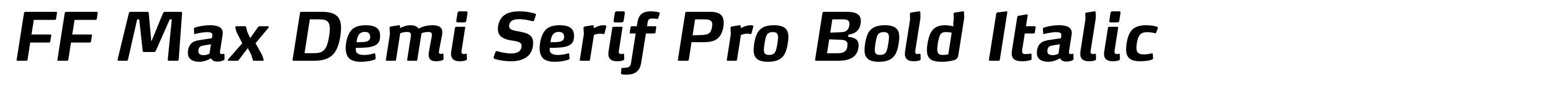 FF Max Demi Serif Pro Bold Italic